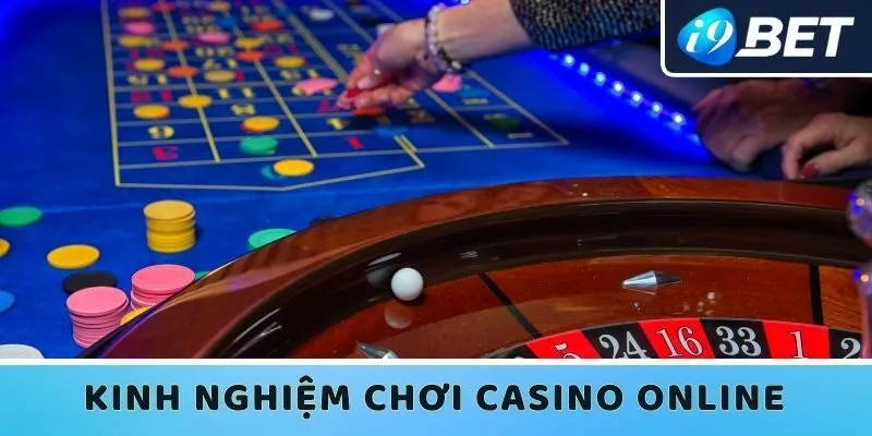 Kinh nghiệm chơi casino online