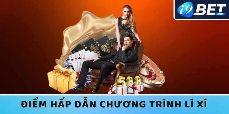 Những điểm hấp dẫn của chương trình lì xì mỗi ngày tại I9bet