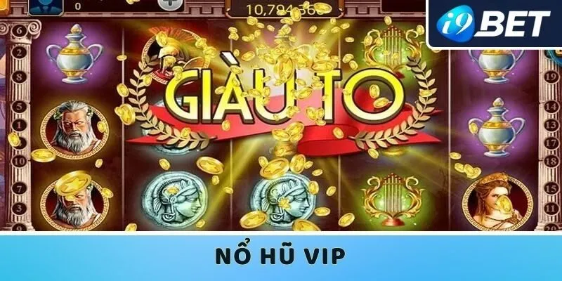 nổ hũ Vip