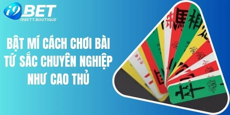 cách chơi bài tứ sắc
