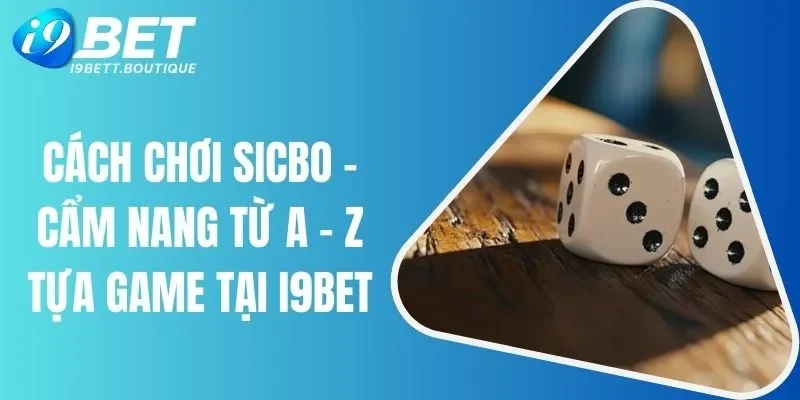 Cách chơi Sicbo