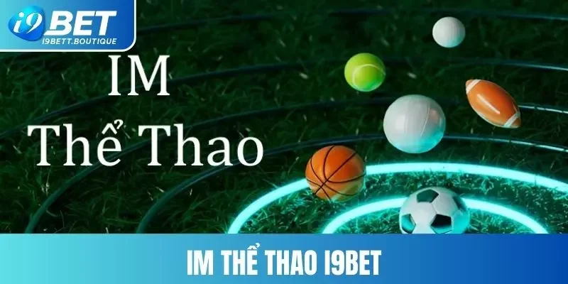 IM thể thao I9BET